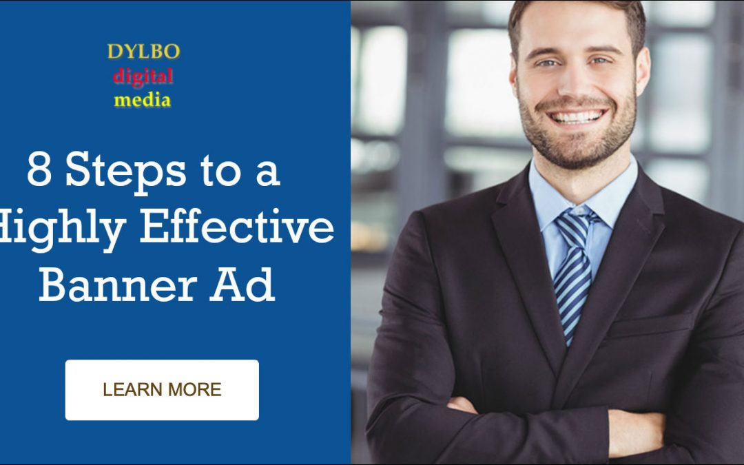8 Steps to a Highly Effective Banner Ad